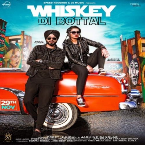 Whiskey Di Botal Lyrics by Preet Hundal, Jasmine Sandlas