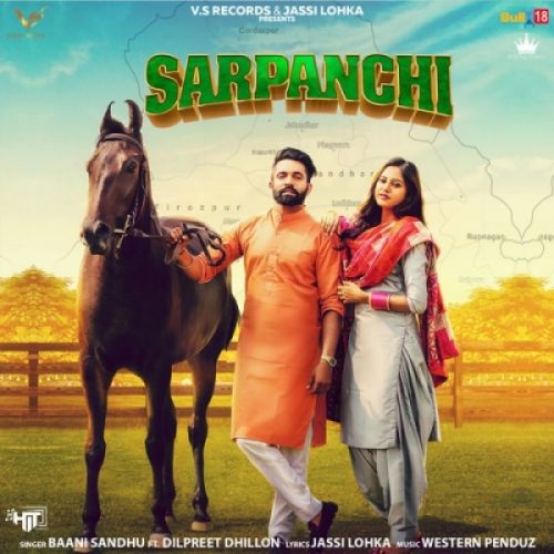 Sarpanchi Lyrics by Baani Sandhu, Dilpreet Dhillon
