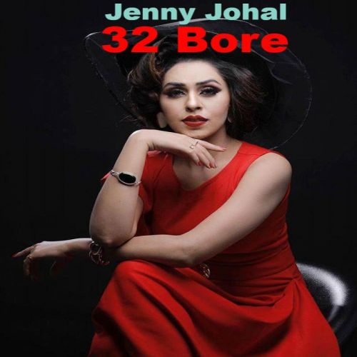 Download 32 Bore Jenny Johal mp3 song, 32 Bore Jenny Johal full album download