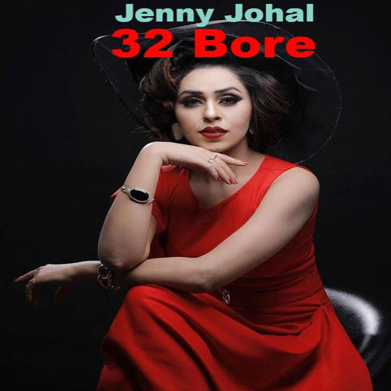 Download 32 Bore Jenny Johal mp3 song, 32 Bore Jenny Johal full album download