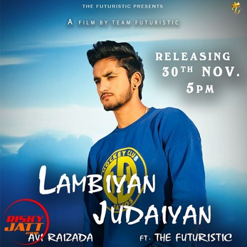 Lambiyan Judaiyan Lyrics by Avi Raizada