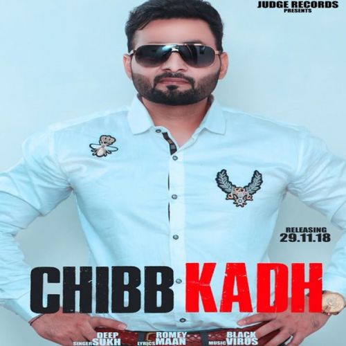 Download Chibb Kadh Deep Sukh mp3 song, Chibb Kadh Deep Sukh full album download
