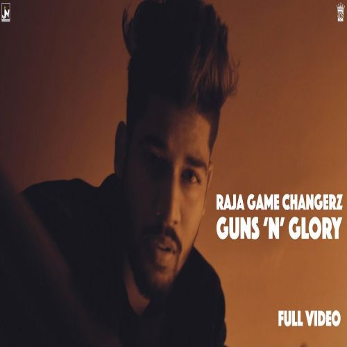 Download Guns N Glory Raja Game Changerz mp3 song, Guns N Glory Raja Game Changerz full album download