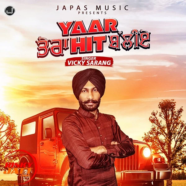 Download Yaar Tera Hit Baliye Vicky Sarang mp3 song