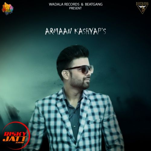 Download Lorh Hai Teri Armaan Kashyap mp3 song, Lorh Hai Teri Armaan Kashyap full album download