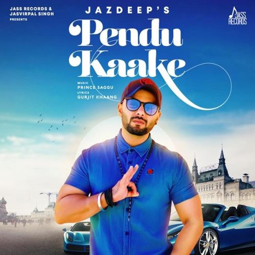 Download Pendu Kaake Jazdeep Singh mp3 song, Pendu Kaake Jazdeep Singh full album download