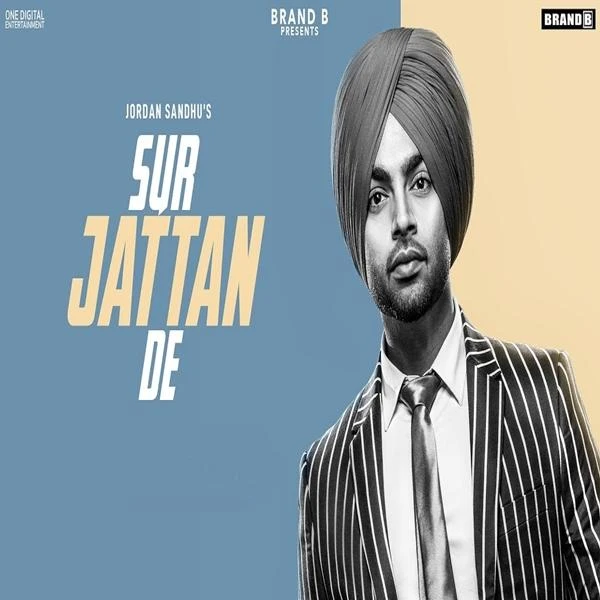 Download Sur Jattan De Jordan Sandhu mp3 song, Sur Jattan De Jordan Sandhu full album download