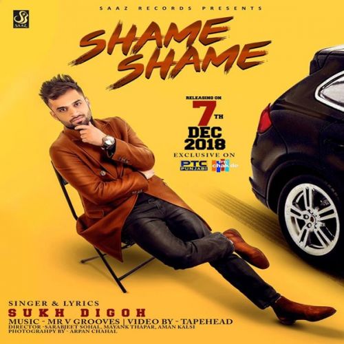 Download Shame Shame Sukh Digoh mp3 song, Shame Shame Sukh Digoh full album download