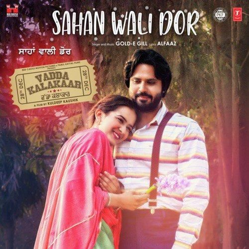 Download Sahan Wali Dor (Vadda Kalakaar) Gold E Gill mp3 song, Sahan Wali Dor (Vadda Kalakaar) Gold E Gill full album download