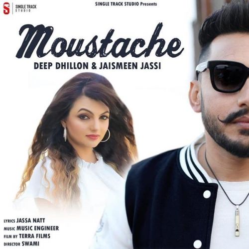 Download Moustache ( Muchh Da Sawal) Deep Dhillon, Jaismeen Jassi mp3 song, Moustache (Muchh Da Sawal) Deep Dhillon, Jaismeen Jassi full album download