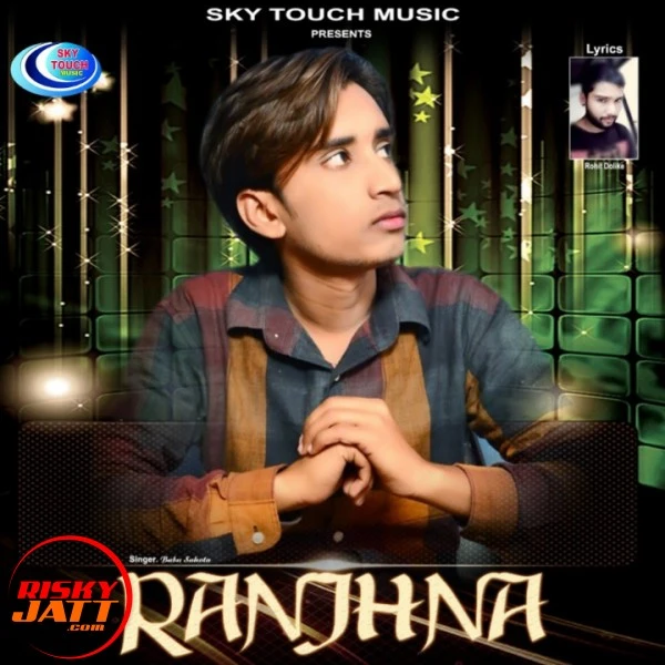 Download Ranjhna Babu Sahota mp3 song