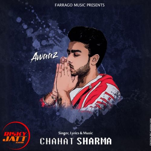 Download Awaaz Chahat Sharma mp3 song, Awaaz Chahat Sharma full album download