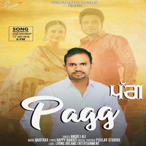 Download Pagg (Yaar Belly) Angrej Ali mp3 song, Pagg (Yaar Belly) Angrej Ali full album download