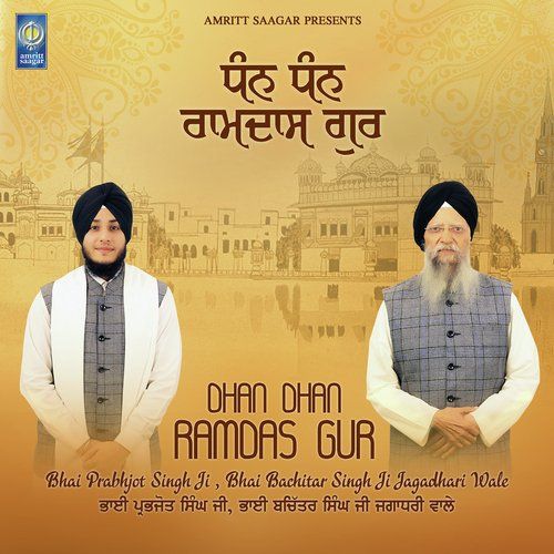 Dhan Dhan Ramdas Gur By Bhai Prabhjot Singh Ji and Bhai Bachitar Singh Ji Jagadhari Wale full mp3 album