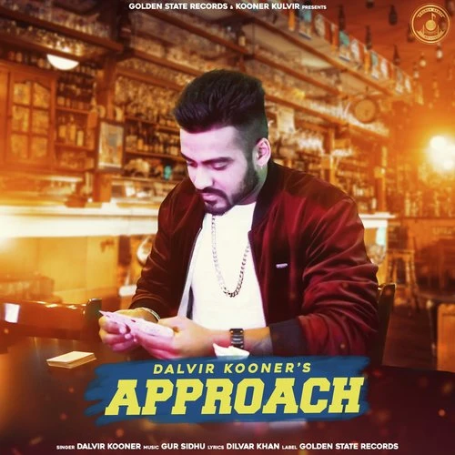 Download Approach Dalvir Kooner mp3 song