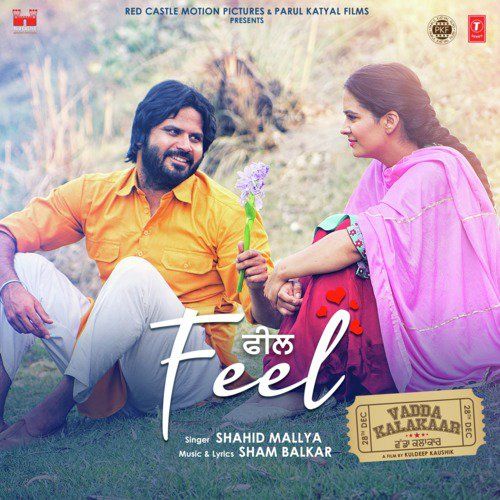 Download Feel (Vadda Kalakaar) Shahid Mallya mp3 song, Feel (Vadda Kalakaar) Shahid Mallya full album download