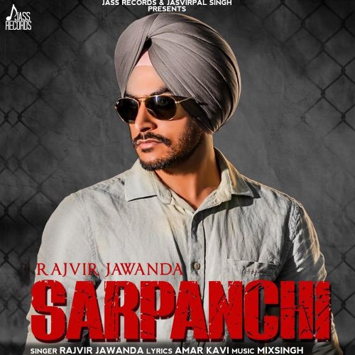 Download Sarpanchi Rajvir Jawanda mp3 song, Sarpanchi Rajvir Jawanda full album download