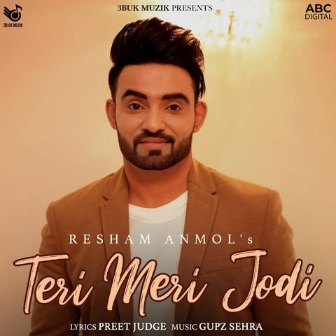 Download Teri Meri Jodi Resham Singh Anmol mp3 song, Teri Meri Jodi Resham Singh Anmol full album download
