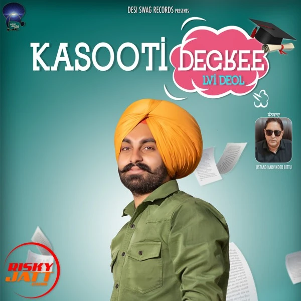 Download Kasooti Degree Lvi Deol mp3 song