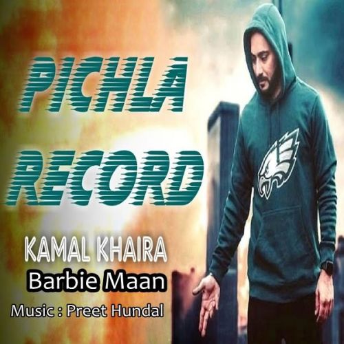 Download Pichla Record Kamal Khaira, Barbie Maan mp3 song, Pichla Record Kamal Khaira, Barbie Maan full album download