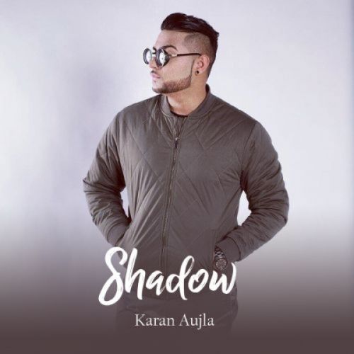 Download Shadow Karan Aujla mp3 song, Shadow Karan Aujla full album download