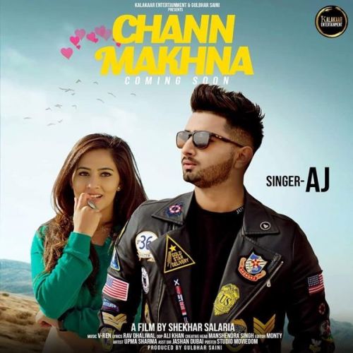 Download Chann Makhna AJ mp3 song, Chann Makhna AJ full album download