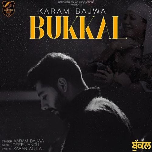 Download Bukkal Karam Bajwa mp3 song, Bukkal Karam Bajwa full album download