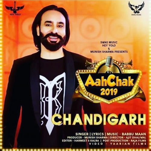 Download Chandigarh (Aah Chak 2019) Babbu Maan mp3 song, Chandigarh (Aah Chak 2019) Babbu Maan full album download