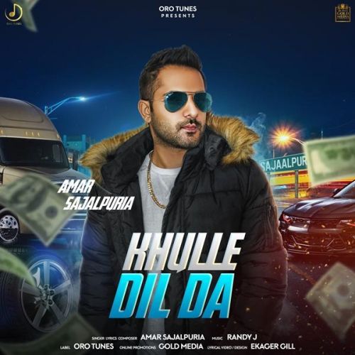 Download Khulle Dil Da Amar Sajaalpuria mp3 song, Khulle Dil Da Amar Sajaalpuria full album download