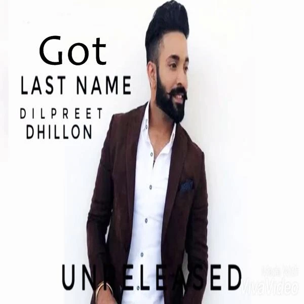Download Got (Last Name) Dilpreet Dhillon mp3 song, Got (Last Name) Dilpreet Dhillon full album download