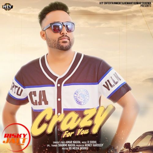 Download Crazy For You Amar Nagra mp3 song, Crazy For You Amar Nagra full album download