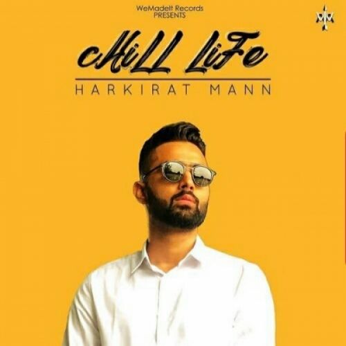Download Chill Life Harkirat Maan mp3 song, Chill Life Harkirat Maan full album download