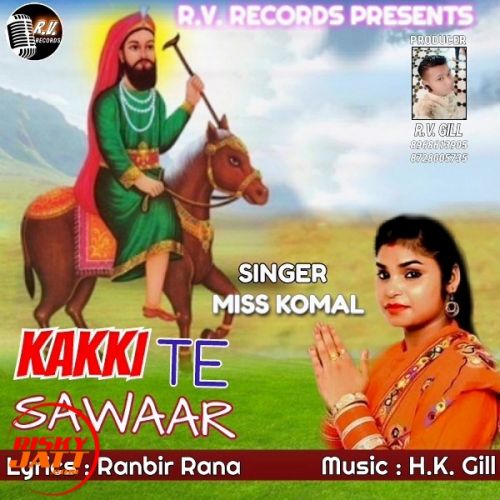 Download Kakki Te Sawaar Miss Komal mp3 song, Kakki Te Sawaar Miss Komal full album download