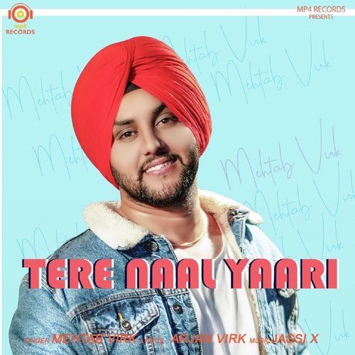 Download Tere Naal Yaari Mehtab Virk mp3 song, Tere Naal Yaari Mehtab Virk full album download