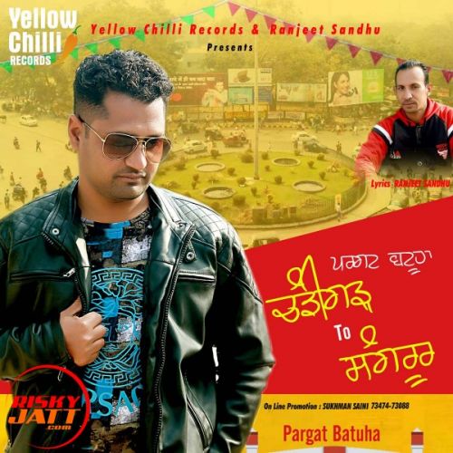 Download Chandigarh To Sangrur Pargat Batuha mp3 song, Chandigarh To Sangrur Pargat Batuha full album download