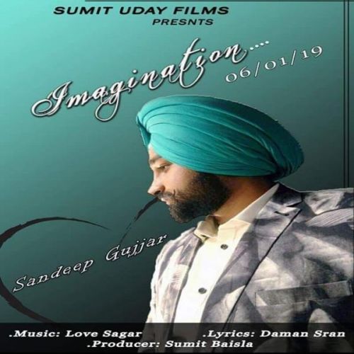 Download Imagination Sandeep Gujjar mp3 song, Imagination Sandeep Gujjar full album download
