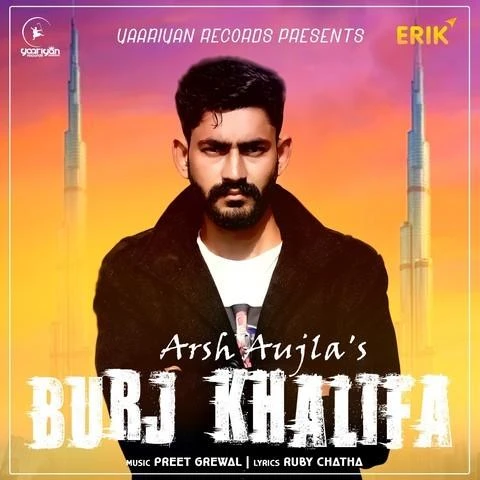 Download Burj Khalifa Arsh Aujla mp3 song