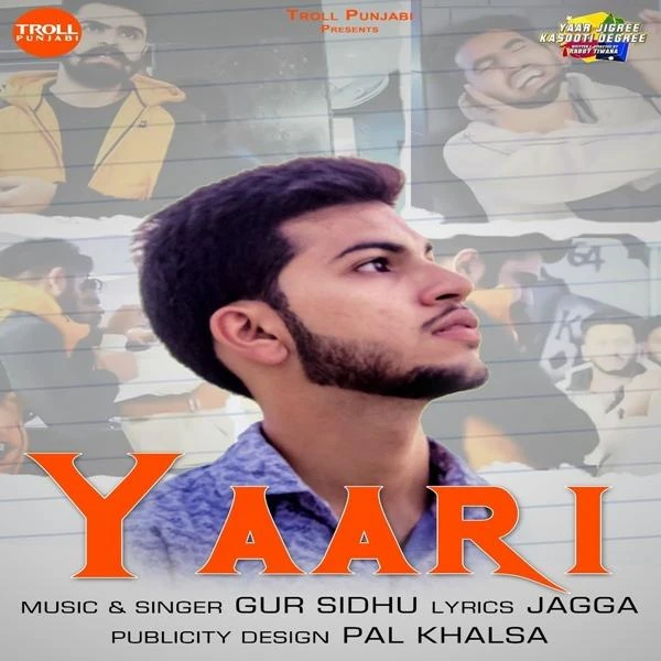Download Yaari (Yaar Jigree Kasooti Degree) Gur Sidhu mp3 song
