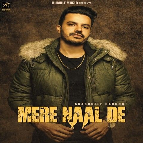 Download Mere Naal De Akashdeep Sandhu mp3 song, Mere Naal De Akashdeep Sandhu full album download