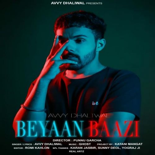 Download Beyaan Baazi Avvy Dhaliwal mp3 song, Beyaan Baazi Avvy Dhaliwal full album download