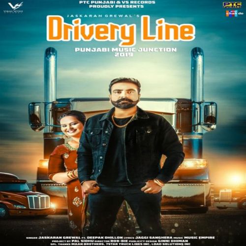 Download Drivery Line Jaskaran Grewal, Deepak Dhillon mp3 song, Drivery Line Jaskaran Grewal, Deepak Dhillon full album download