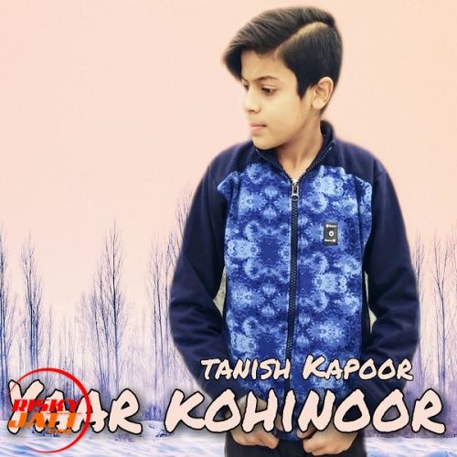 Download Yaar Kohinoor Tanish Kapoor mp3 song, Yaar Kohinoor Tanish Kapoor full album download