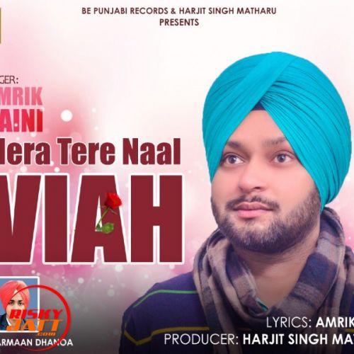 Download Mera Tere Nall Viavh Amrik Saini mp3 song, Mera Tere Nall Viavh Amrik Saini full album download