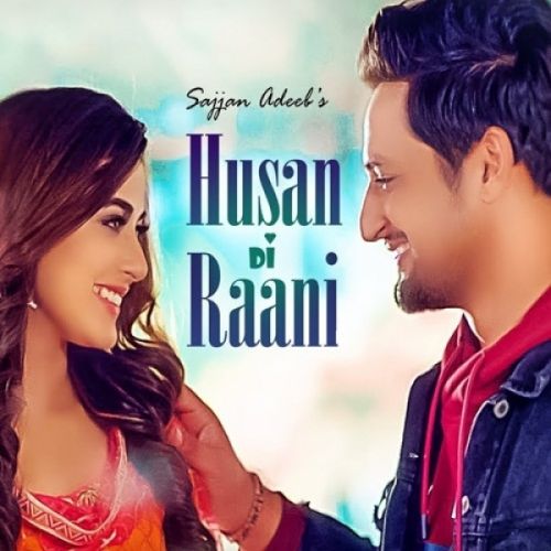 Download Husan Di Raani Sajjan Adeeb mp3 song, Husan Di Raani Sajjan Adeeb full album download
