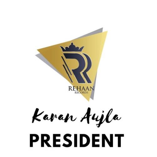 Download President Karan Aujla mp3 song, President Karan Aujla full album download