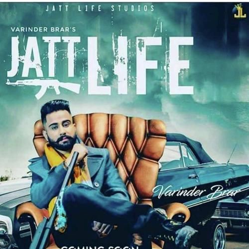 Download Jatt Life Varinder Brar mp3 song, Jatt Life Varinder Brar full album download