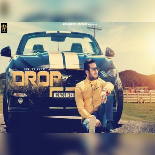 Download Drop Surjit Khan mp3 song, Drop Surjit Khan full album download