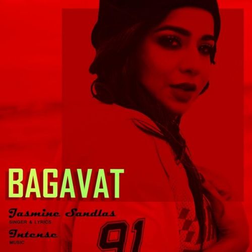 Download Bagavat Jasmine Sandlas mp3 song, Bagavat Jasmine Sandlas full album download