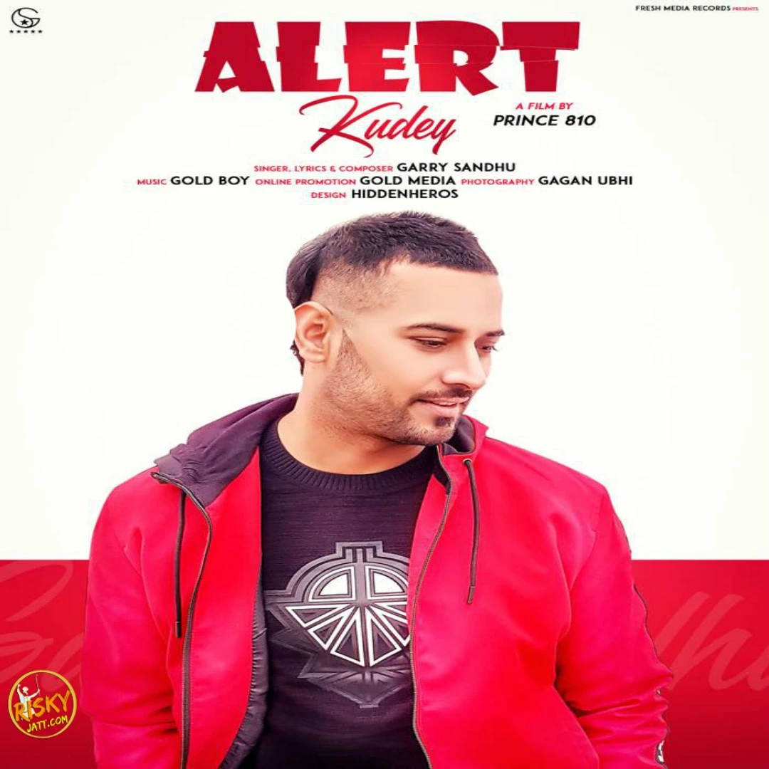 Download Alert Kudey Garry Sandhu mp3 song