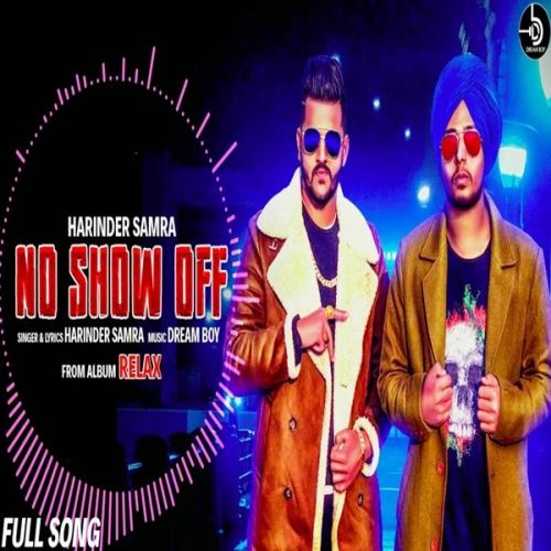 Download No Show Off (Relax) Harinder Samra mp3 song, No Show Off (Relax) Harinder Samra full album download
